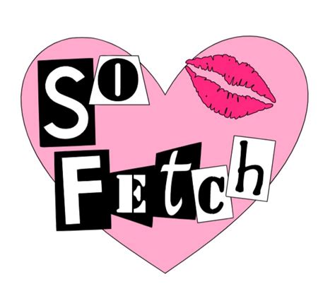 31 620 tykkäystä · 66 puhuu tästä · 807 598 oli täällä. Mean Girls So Fetch Digital Cut File // Mean Girls | Etsy