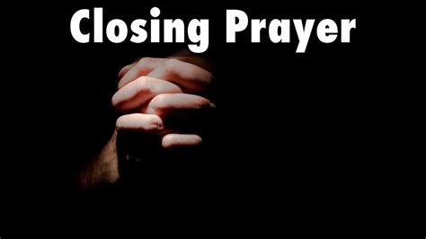 Closing Prayer Youtube