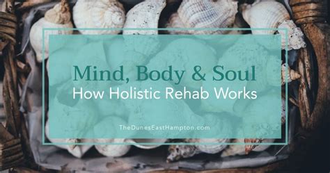 Mind Body And Soul How Holistic Rehabilitation Works