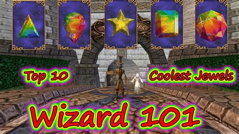 Wizard101 Top 10 Coolest Jewels And Where To Get Them Youtube