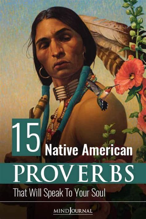 15 Native American Proverbs That Will Speak To Your Soul American Proverbs Native American