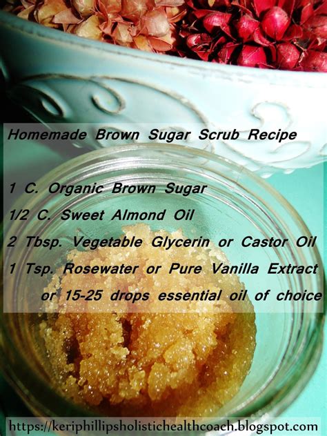 Keri Phillips Holistic Health Coach Homemade Brown Sugar Scrub Recipe