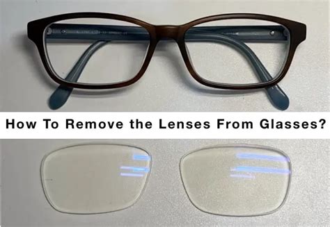 How To Remove The Lenses From Glasses All Types Shown