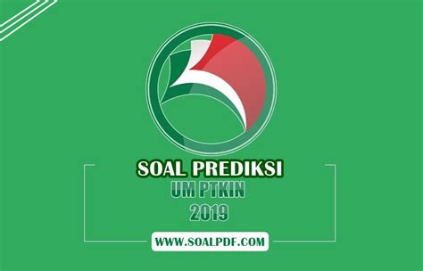 Nah, bagi kamu yang saat ini masih bingung kali ini, quipper blog akan membahas prediksi utbk sbmptn saintek 2020. Cara Pendaftaran SPAN-PTKIN & UM-PTKIN 2019/2020 | SOAL ...