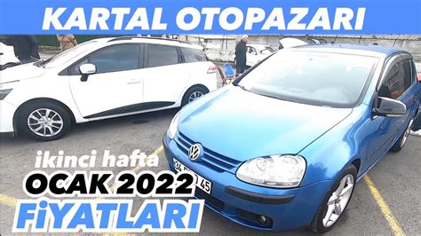 iKiNCi HAFTA FiYATLARI KARTAL OTOPAZARI OCAK FİYATLARI 2 BÖLÜM