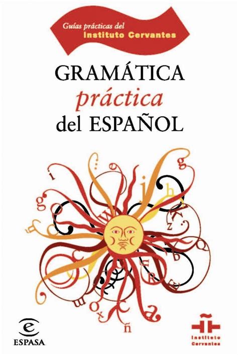 Gramática Práctica Del Español Instituto Cervantes