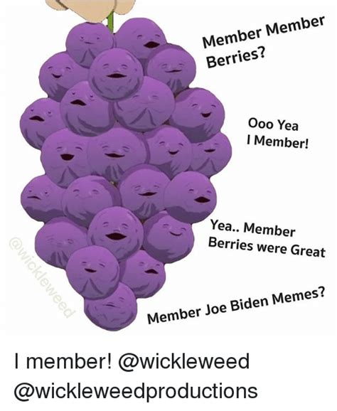 Member Member Berries Erries Ooo Yea L Member Yea Member Berries