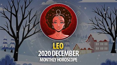 Leo 2020 December Monthly Horoscope Horoscopeoftoday