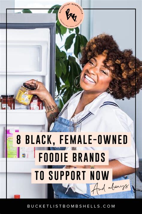 8 Black Female Owned Foodie Brands To Support Now And Always The