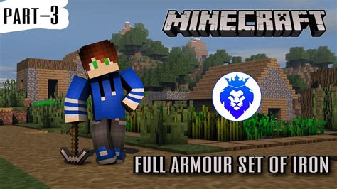 Full Iron Armor Minecraft Part 3 Youtube