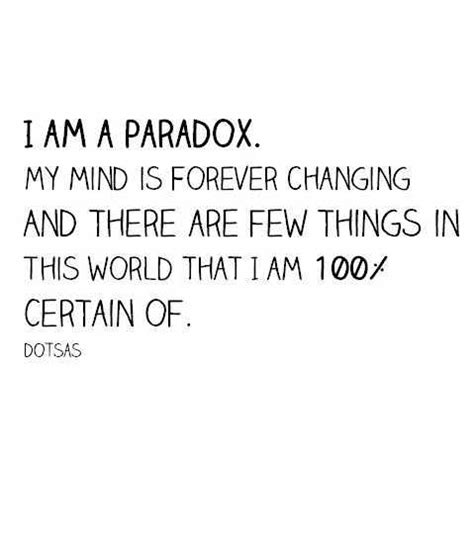 Top 30 Quotes And Sayings About Paradox