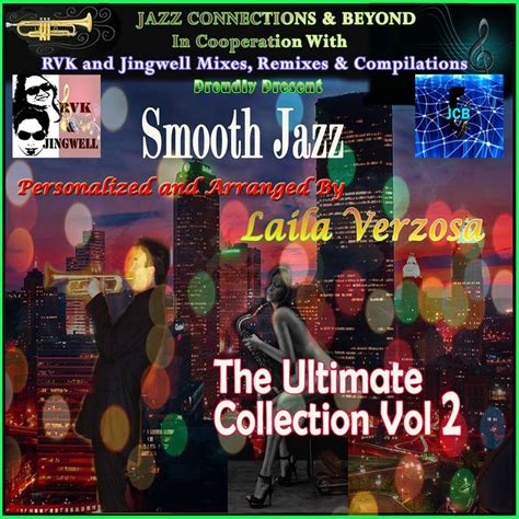Smooth Jazz Volume 2 The Ultimate Collection By Laila R Verzosa