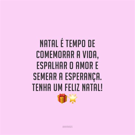 Um feliz e lindo natal para todos. 100 frases de Natal 2019 para celebrar esta importante data