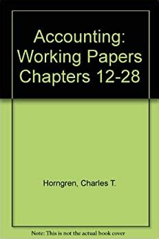 Solving the following example of (cogm). Accounting Working Papers 12-28 (Chapters 12-28): Charles T. Horngren: 9780130067845: Amazon.com ...