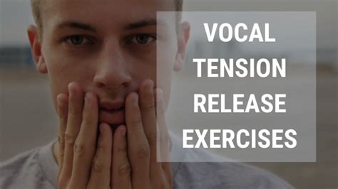 vocal tension release exercises for a strained voice