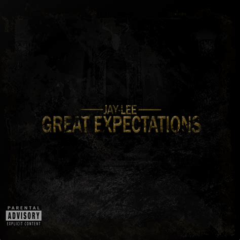 Jay Lee Rap Great Expectations Lyrics And Tracklist Genius