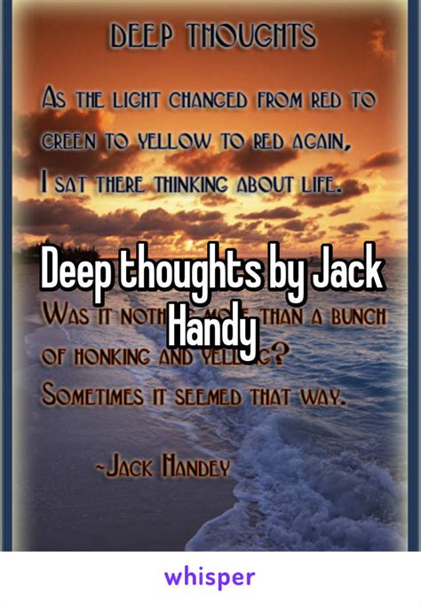 Последние твиты от jack handy (@deepthoughts737). Deep thoughts by Jack Handy