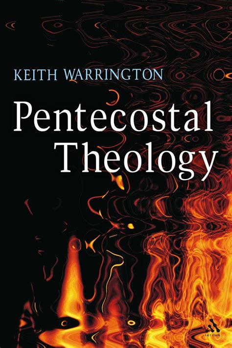 Pdf Pentecostal Theology By Keith Warrington Perlego