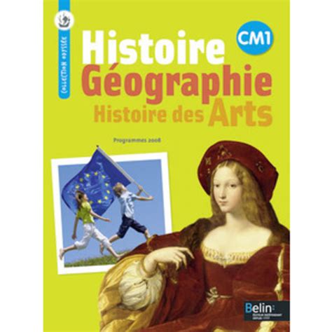 Histoire Geographie Histoire Des Arts Cm1 Manuel De Leleve
