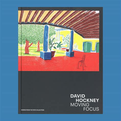 David Hockney Moving Focus Works From The Tate Collection Copyright