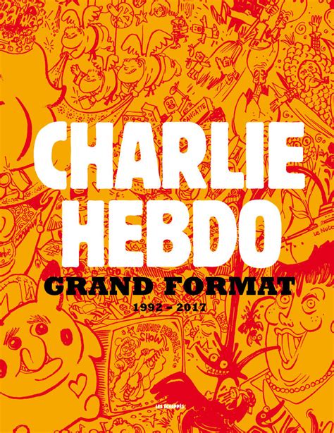 Charlie Hebdo 50 Ans De Liberté Dexpression Editions Les Echappés