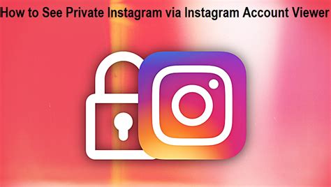 How To See Private Instagram Via Instagram Account Viewer