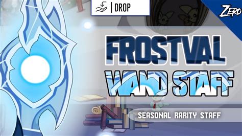 Aqw Frostval Wand New Weapon Of Frostvale Seasonal Rarity Youtube