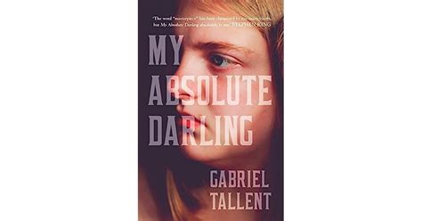 My Absolute Darling By Gabriel Tallent