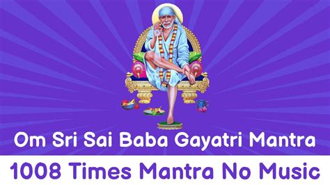 Gayatri Mantra Sai Baba No Music Times Sathya Sai Gayatri Mantra My