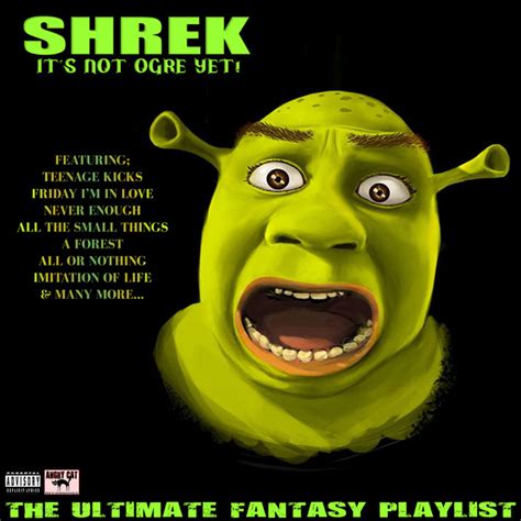 Shrek Its Not Ogre Yet The Ultimate Fantasy Playlist Compilation By