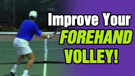 Tennis How To Improve Your Forehand Volley Tom Avery Tennis 239592