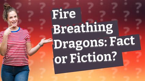 Are Fire Breathing Dragons Real Youtube