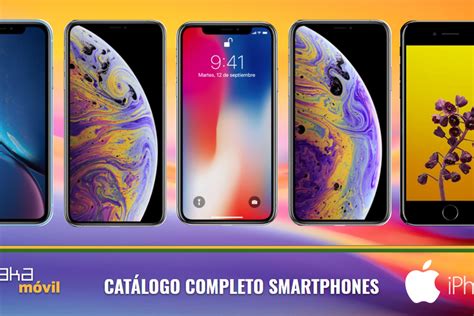 Así Queda El Catálogo Completo De Iphones A La Venta En 2018 Y Sus