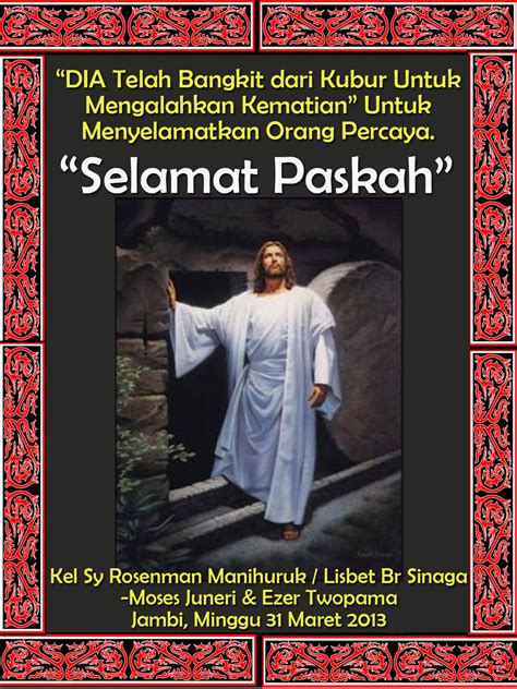 Peristiwa yang tercatat dalam injil perjanjian baru tersebut. BERITAKU: Selamat Paskah Minggu 31 Maret 2013