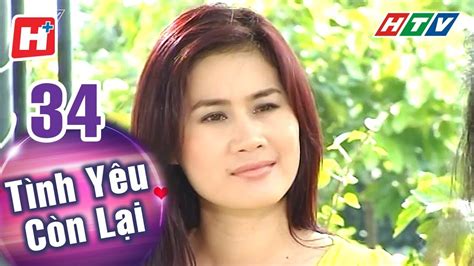 Tinh thần biến kể về nhân vật chính tam thái tử tần vũ, vì đan điền khiếm khuyết không thể tập luyện võ công như bao phàm nhân khác nên gặp nhiều trở ngại trong cuộc sống. Tình Yêu Còn Lại - Tập 34 | HTV Phim Tình Cảm Việt Nam Hay ...