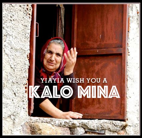 Greek Yiayia Wishes You Kalo Mina Have A Good Month Mina Western