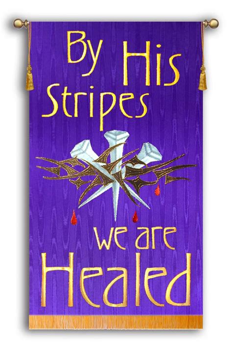 By His Stripes We Are Healed Christian Banners For Praise And Worship