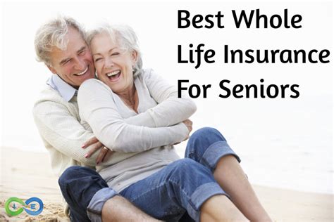 Best Whole Life Insurance For Seniors Top Companies And