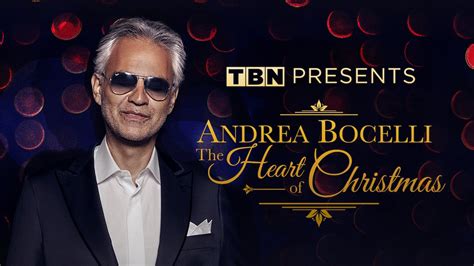 Andrea Bocelli The Heart Of Christmas Watch Tbn Trinity