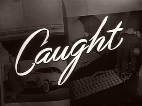 Caught 1949 Film
