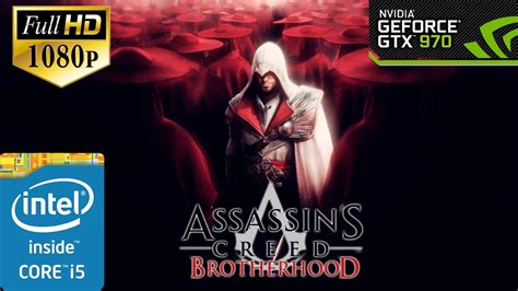 Assassin S Creed Brotherhood Gtx I Maxed Out Youtube
