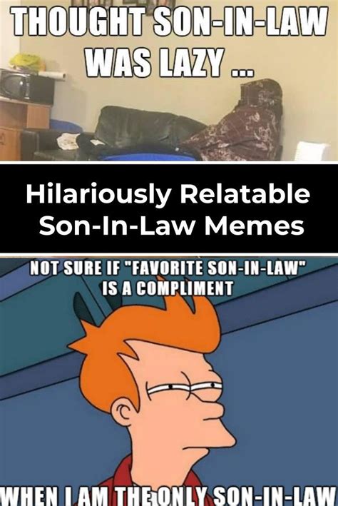 25 Hilarious And Relatable Son In Law Memes In 2022 Memes Relatable