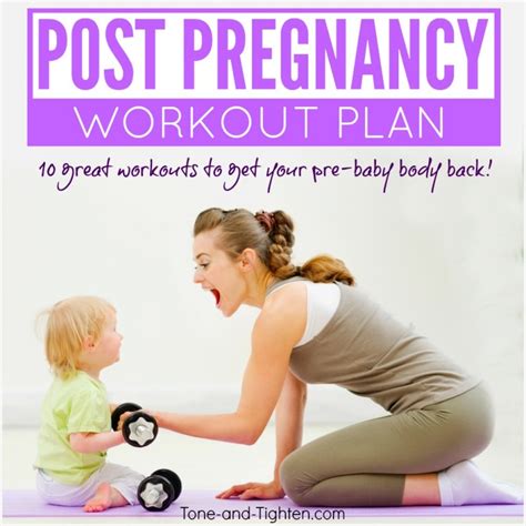 Post Pregnancy Workout Plan Tone And Tighten
