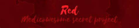 Medicowesome Medicowesome Secret Project Red