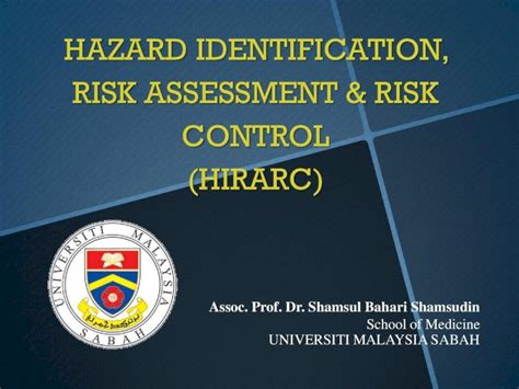 Hazard Identification Risk Assessment Risk Control Hirarc Pdf Document