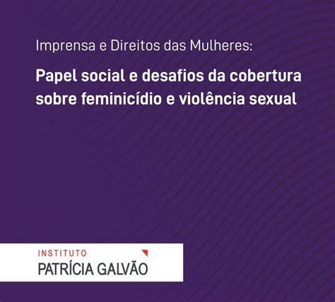 SOS Ação Mulher e Família PAPEL SOCIAL E DESAFIOS DA COBERTURA SOBRE