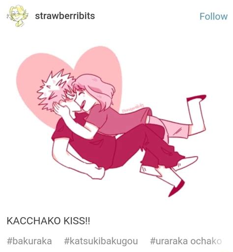 Kacchako Kiss Bakuraka Katsukibakugou Urarakaochak Ifunny
