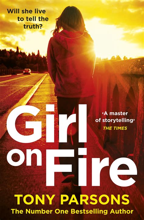 Girl On Fire By Tony Parsons Penguin Books New Zealand