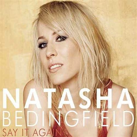 Natasha Bedingfield Say It Again Lyrics Genius Lyrics