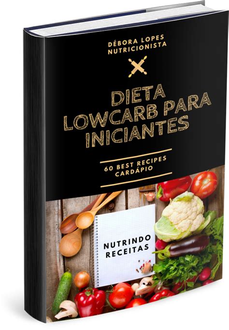 Ebook Dieta Low Carb Para Iniciantes Nutrindo Receitas